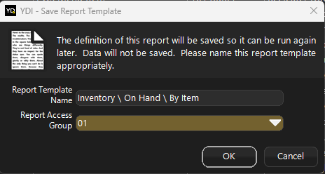 Save Report Template dialog with Report Template Name and Report Access Group fields